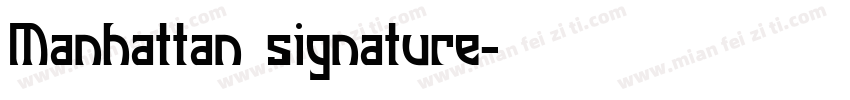 Manhattan signature字体转换